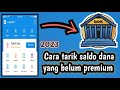 Cara tarik saldo dana yang belum premium ke rekening terbaru 2023