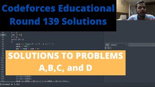 Codeforces Educational Round 139 Solutions || Problems A,B,C and D