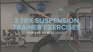 3 TRX Suspension Trainer Exercises for Any Fitness Level