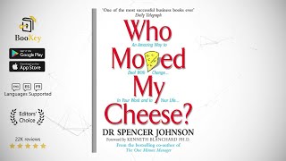 Who Moved My Cheese Summary and Review by Spencer Johnson (Summary)
