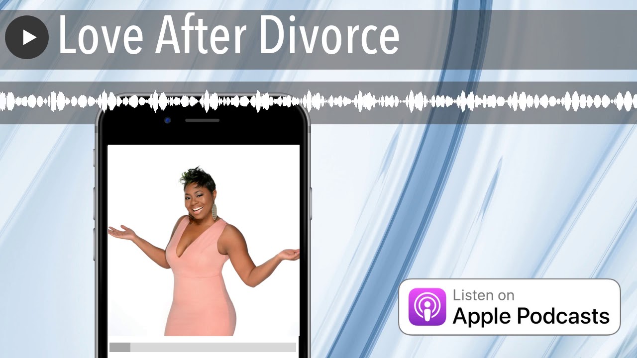 Love After Divorce - YouTube