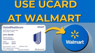 How To Use UnitedHealthCare UCard At Walmart (2026) - Simple Steps