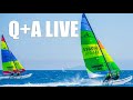 Q+A Live Catamaran Sailing Questions Answered