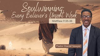 Soul Winning | Full Worship | Pastor Daniel Sawyer