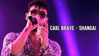 Carl Brave - Shangai [Testo]
