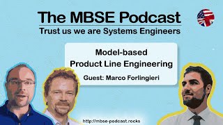 [Episode 21] The MBSE Podcast - Model-based Product Line Engineering with Marco Forlingieri