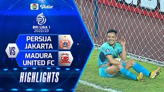 Highlights - Persija Jakarta VS Madura United FC | BRI Liga 1 2022/2023