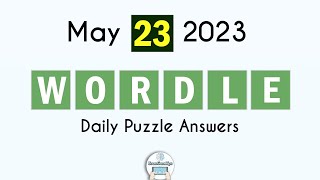 Wordle May 23 2023 Today Answer