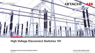 High Voltage Disconnect Switches 101