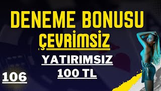 Yatırım Şartsız Deneme Bonusu Veren Bahis Siteleri 100 TL