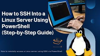 How to SSH Into a Linux Server Using PowerShell: Step‑by‑Step Guide
