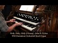 Holy, Holy, Holy (Nicaea) - John B. Dykes - 1910 Dominion Orchestral Reed Organ