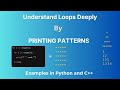 Master Loops By Printing Patterns | For loops Explained Visually(Beginner to Pro) | Python and C++