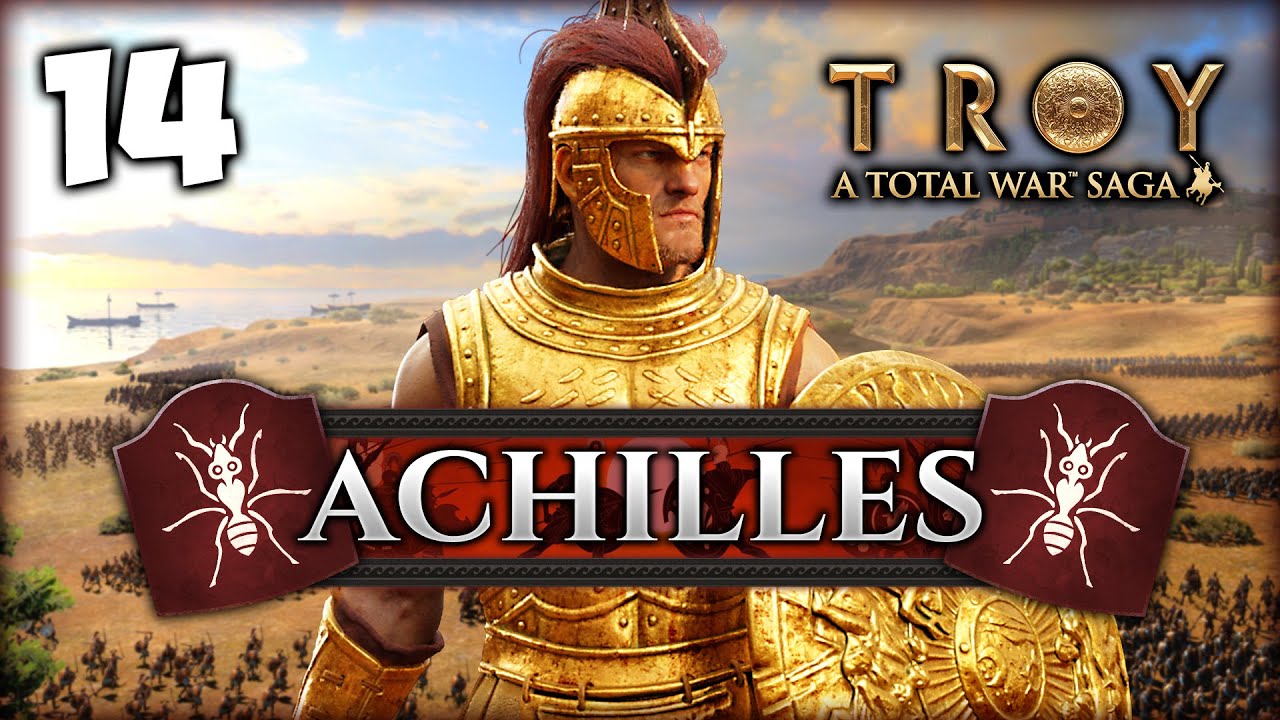 MIGHT OF THE MYRMIDONS! Total War Saga: Troy - Achilles Campaign #14 ...