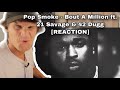 Pop Smoke - Bout A Million ft. 21 Savage & 42 Dugg [REACTION]