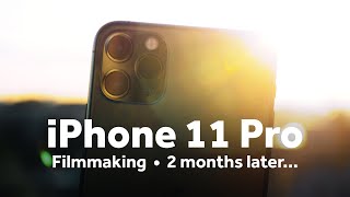 iPhone 11 Pro — A filmmaker’s review (2 months)