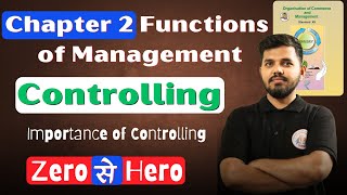 Chapter 2 Functions of Management Class 12 | Importance of controlling |  HSC Board Exam 2025