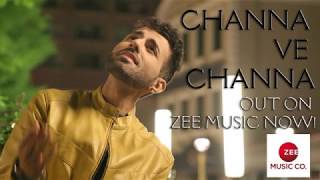 The Making of "Channa Ve Channa" - Out on Zee Music Company Now