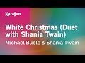 White Christmas (with Shania Twain) - Michael Bublé | Karaoke Version | KaraFun