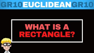 Euclidean Geometry Grade 10: Rectangle Introduction