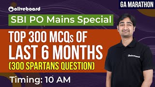 SBI PO Mains | Top 300 MCQs of 2020 I GA Marathon (300 Spartans Question) | Aditya Sir