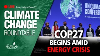 COP27 Begins Amid an Energy Crisis