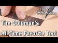 Tim Coleman's All-Time Favorite Tool