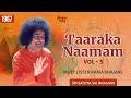 1967 - Taaraka Naamam Vol - 5 | Must Listen Rama Bhajans | Sri Sathya Sai Bhajans