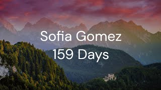 159 Days Sofia Gomez Full Song Lyrics
