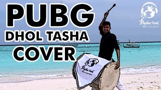 PUBG THEME SONG Cover By Indian DHOL - TASHA  || Rhythm Funk || 2019