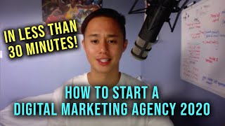How To Start A Digital Marketing Agency In LESS Than 30 Minutes