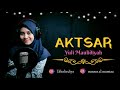 AKTSAR || Yuli Maulidiyah - Audio + Lirik