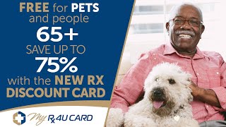 New FREE MyRX4U Discount Card for 65+ and Pets (Save up to 75%)