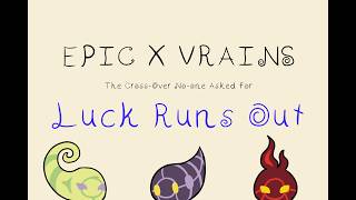 Luck Runs Out (EPIC x VRAINS Animatic)
