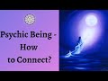 Psychic Being – How to Connect? | Some Answers From The Mother