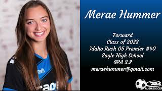 Merae Hummer - Class of 2023 - Forward Idaho Rush 05 Premier Girls Soccer Highlights