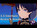 About the 3.3 Interlude Chapter (Genshin Impact Review/Rewrite)