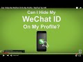 Can I Hide My WeChat ID On My Profile - WeChat Tip #40 Can I Hide My WeChat ID On My Profile - WeChat Tip #40