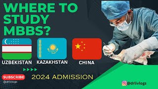 MBBS Kazakhstan, China, Uzbekistan Full Details | എവിടെ MBBS പഠിയ്ക്കാം ???