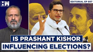 Editorial With Sujit Nair | Is Prashant Kishor Influencing Elections? | Lok Sabha | BJP | Congress