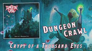 Dungeon Crawl - Crypt of a Thousand Eyes (Music Video)