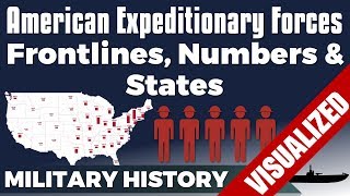 American Expeditionary Forces: Frontlines, States & Numbers - WW1