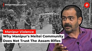 Manipur Violence Explained: Lack Of Trust On The Security Forces In Manipur