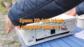 Epson XP-345 - a total piece of crap that failed after TWO DAYS, so let's look inside!