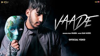 Vaade (Official Video) |  Wasim | Latest Punjabi Songs 2021 | Taal Production Panjab