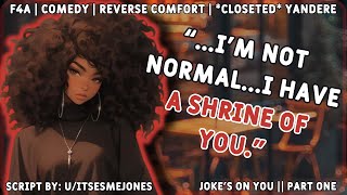 [F4A] Joke's On You || Part One || Comedy | Strangers to Lovers | Closeted Yandere