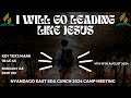 I WILL GO LEADING LIKE JESUS (Saturday morning service)