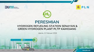 Peresmian Hydrogen Refueling Station Senayan & Green Hydrogen Plant PLTP Kamojang