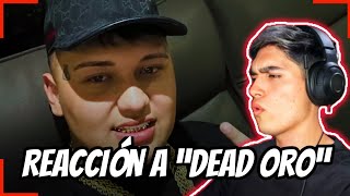 (REACCIÓN) DEAD ORO