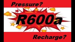 R600a Refrigerant: Charging Guide, Pressure-Temperature Chart \u0026 Capillary Tube Sizing Explained